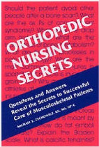 Orthopedic nursing secrets