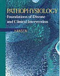 Pathophysiology :foundations of disease and clinical intervention