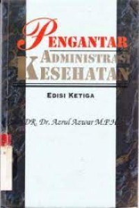 Pengantar administrasi kesehatan