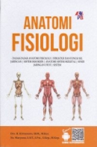 Anatomi Fisiologi Dasar-dasar Anatomi Fisiologi Struktur dan Fungsil Sel Jaringan