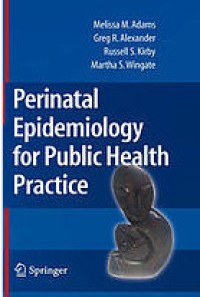 Perinatal epidemiology for public health practice