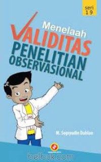 Menelaah Validitas Penelitian Observational